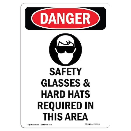 OSHA Danger Sign, Safety Glasses And Hard, 24in X 18in Rigid Plastic
